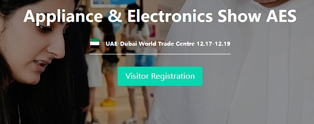 Besuchen Sie vom 17. bis 19. Dezember die Appliance and Electronics Show AES: Standort VAE Dubai World Trade Center